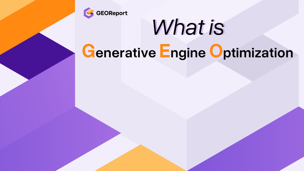 What is Generative Engine Optimization (GEO)? The Playbook for AI Visibility