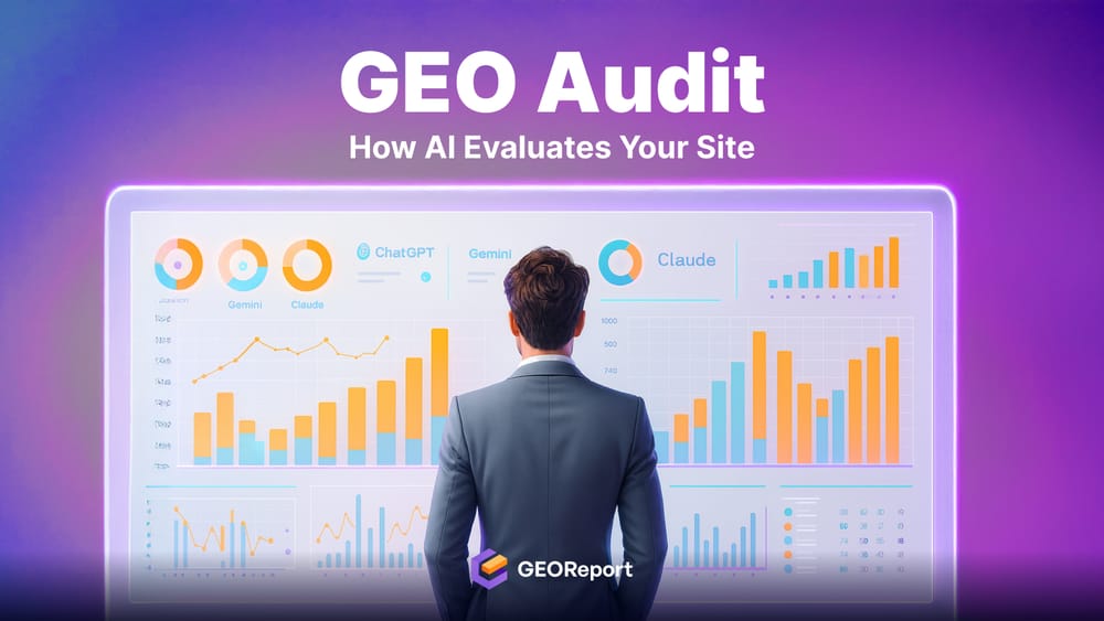 Generative Engine Optimization Audit: How AI Actually Evaluates Your Website