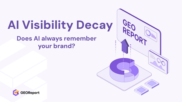 AI Visibility Decay: Why Brands Lose Without Noticing?